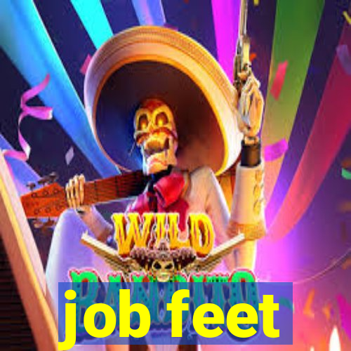 job feet